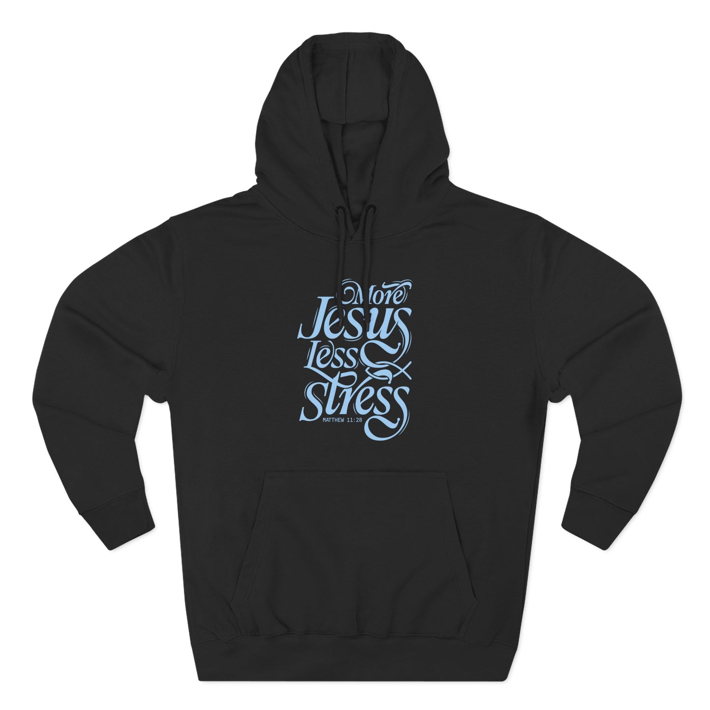 More Jesus. Less Stress Hoodie