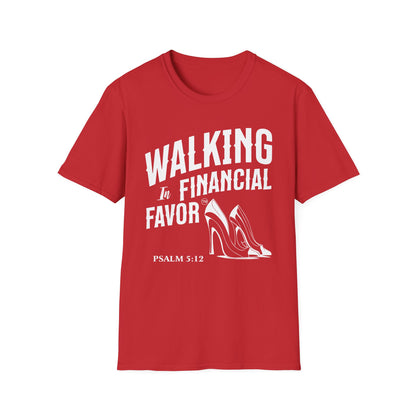 Walking in Financial Favor Tee
