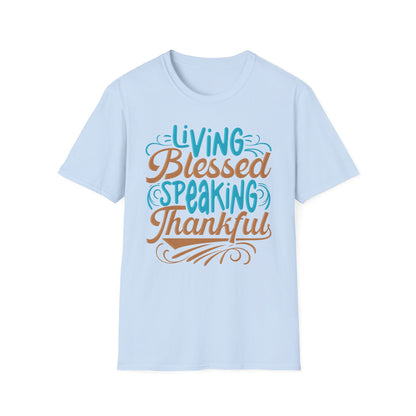 Living Blessed, Speaking Thankful Tee