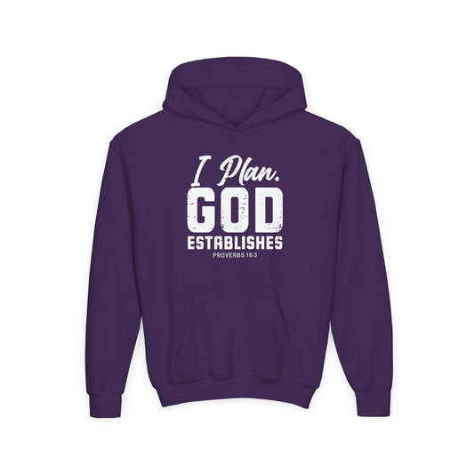 I Plan. God Establishes Youth Hoodie
