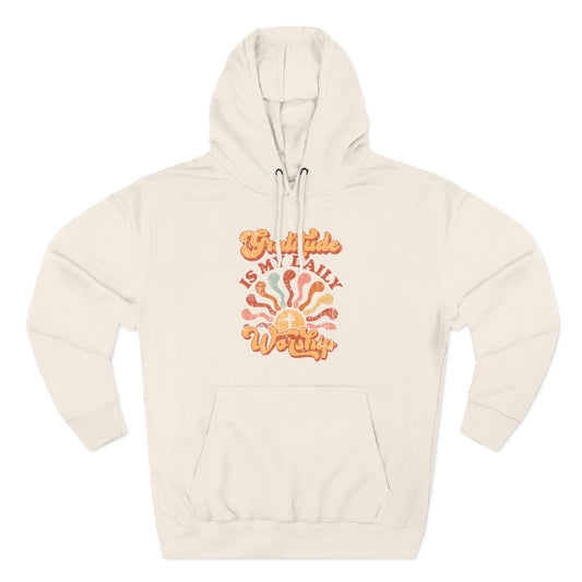 Gratitude is My Daily Worship Hoodie