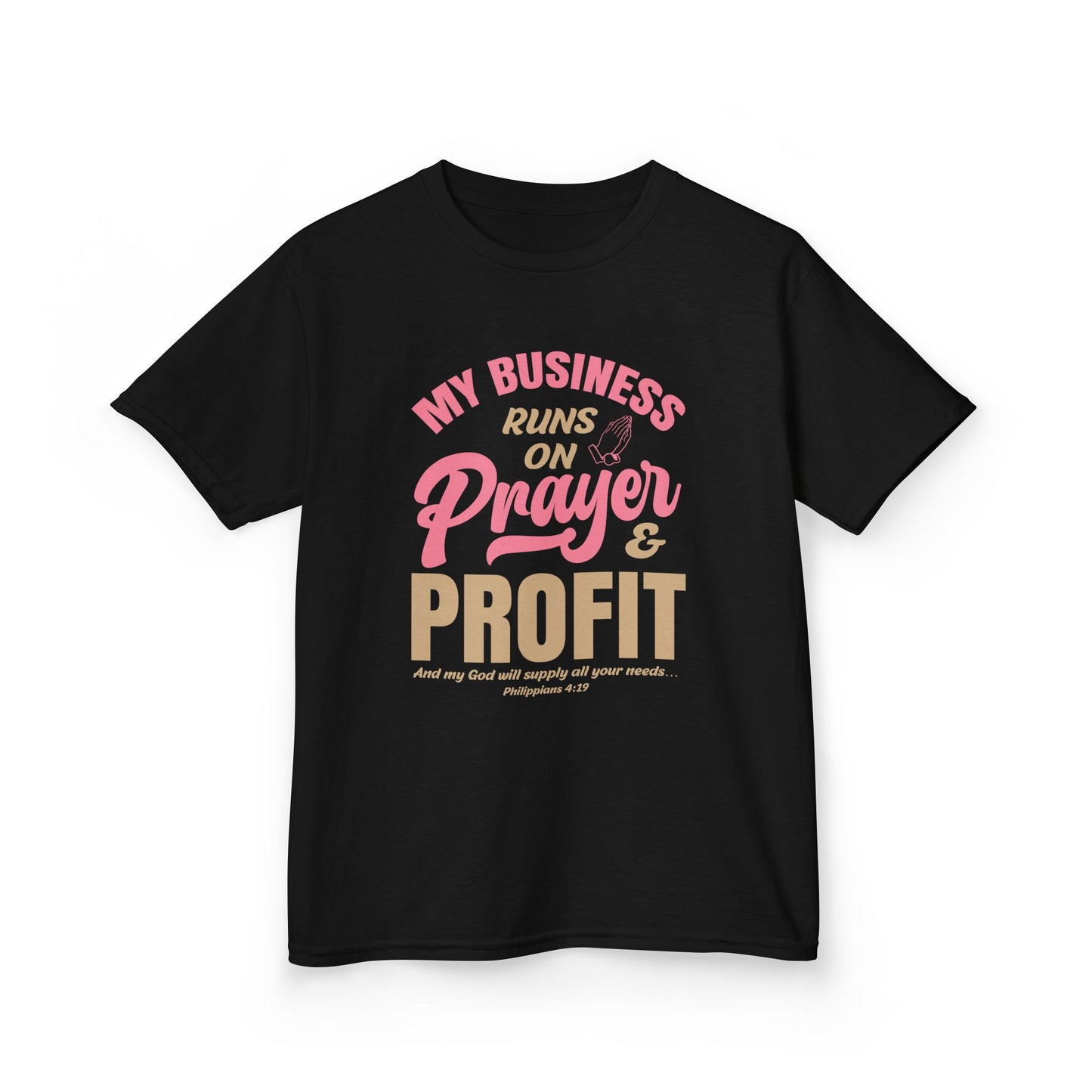 My Business Runs on Prayer & Profit Kids Tee