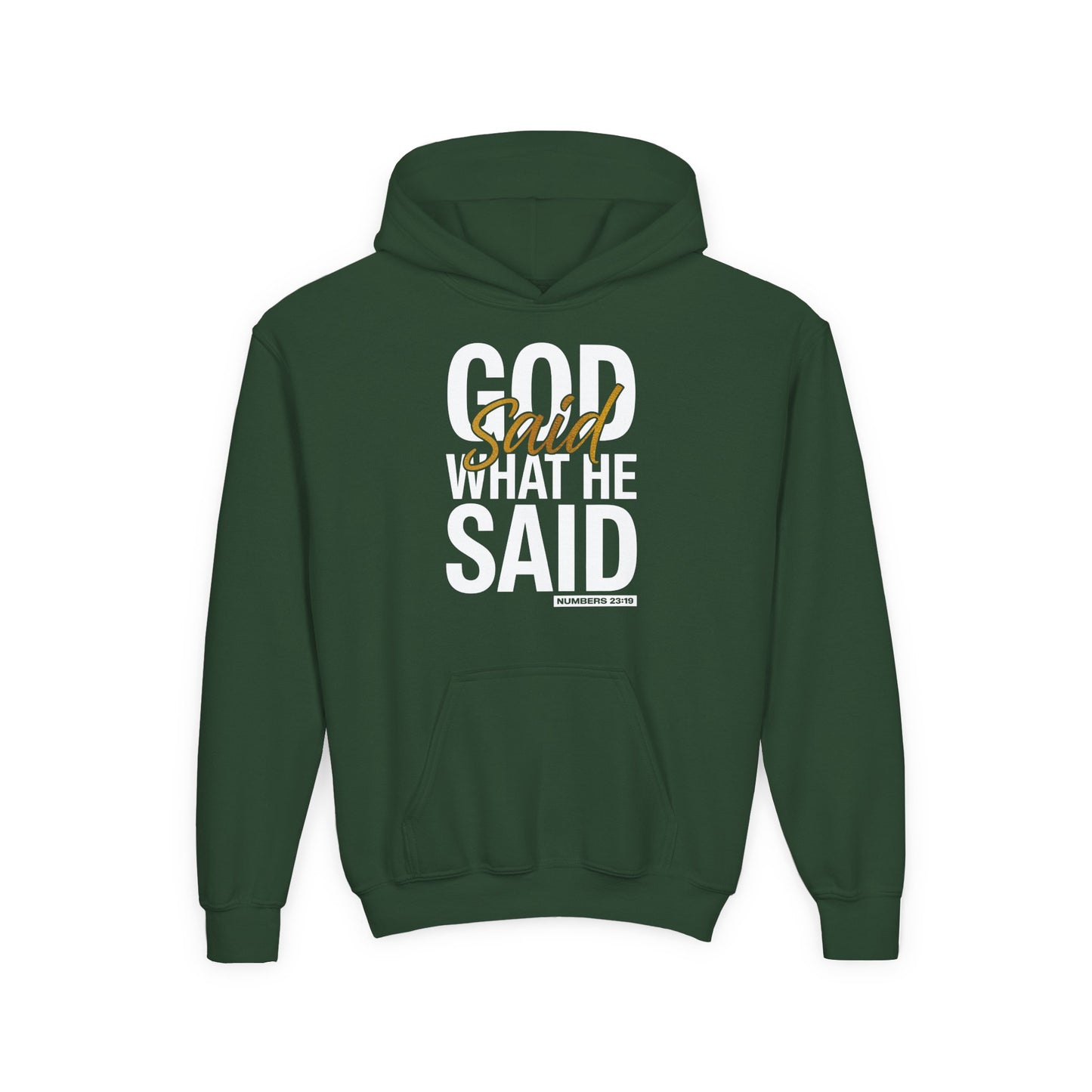 God Said What He Said Youth Hoodie