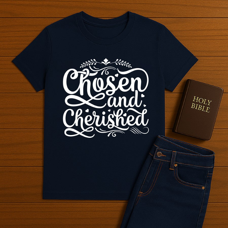 Chosen and Cherished  Tee