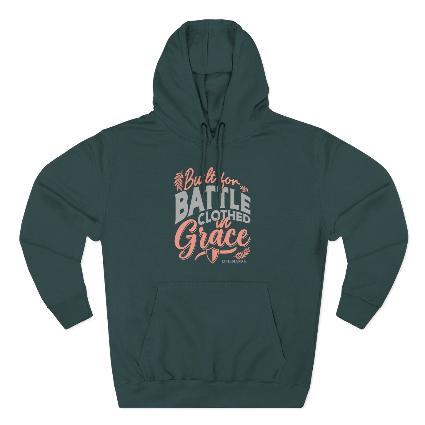 Built for Battle. Clothed in Grace Hoodie