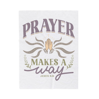 Prayer Makes a Way Velveteen Plush Blanket