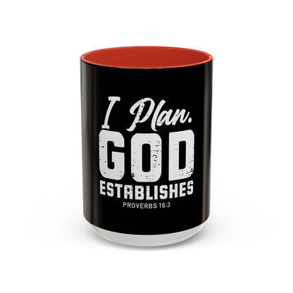 I Plan. God Establishes Coffee Mug