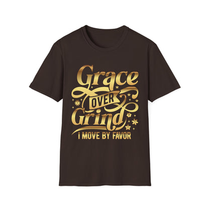 Grace Over Grind. I move by Favor Tee