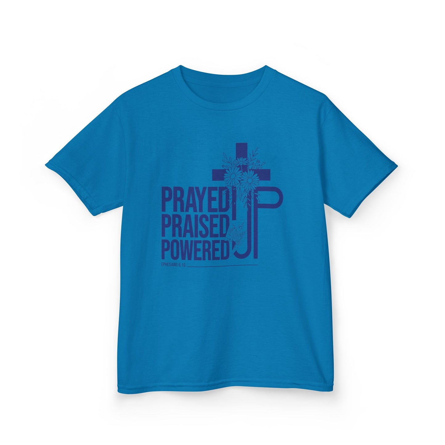 Prayed Up. Praised Up. Powered Up Kids Tee