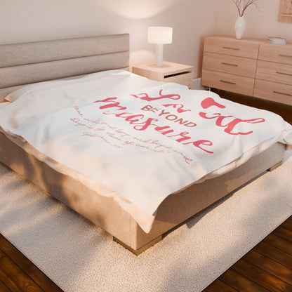 Loved Beyond Measure Velveteen Plush Blanket