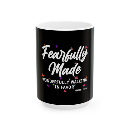 Fearfully Made — Wonderfully Walking in Favor Ceramic Mug