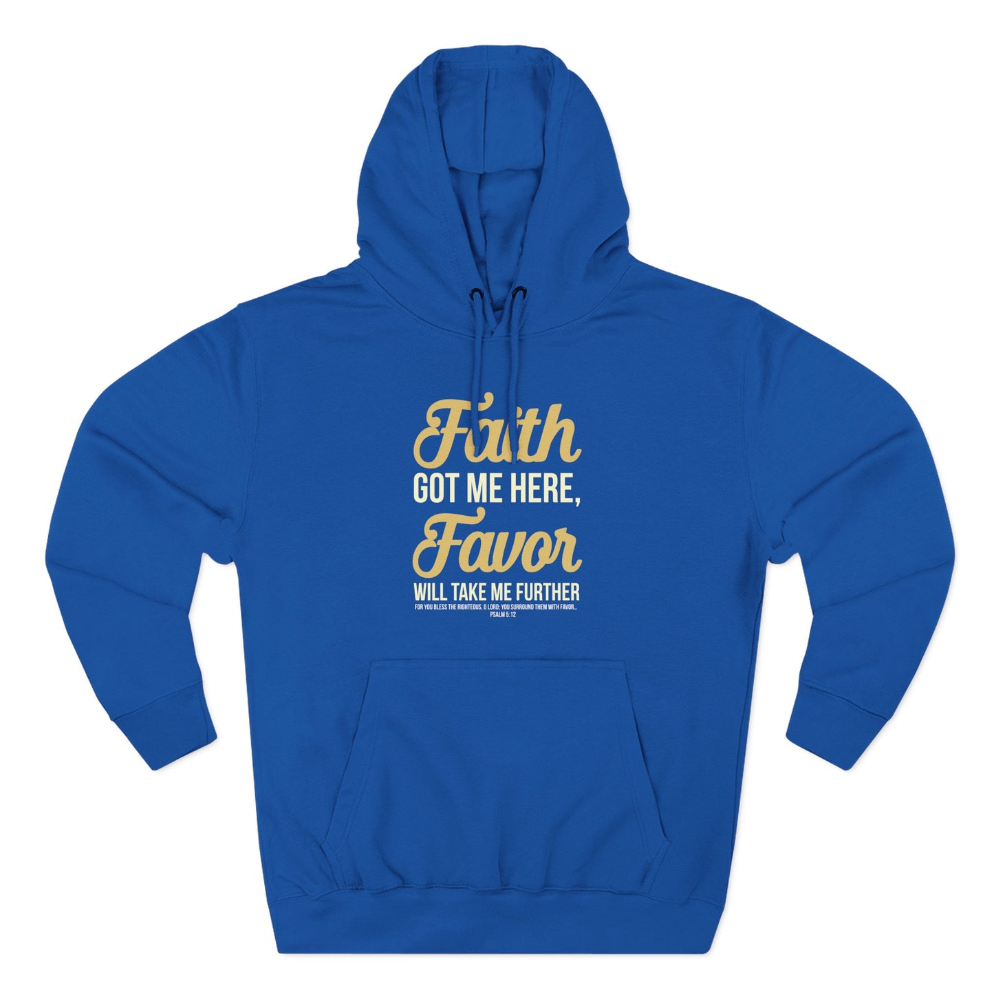 Faith Got Me Here, Favor Will Take Me Further Hoodie