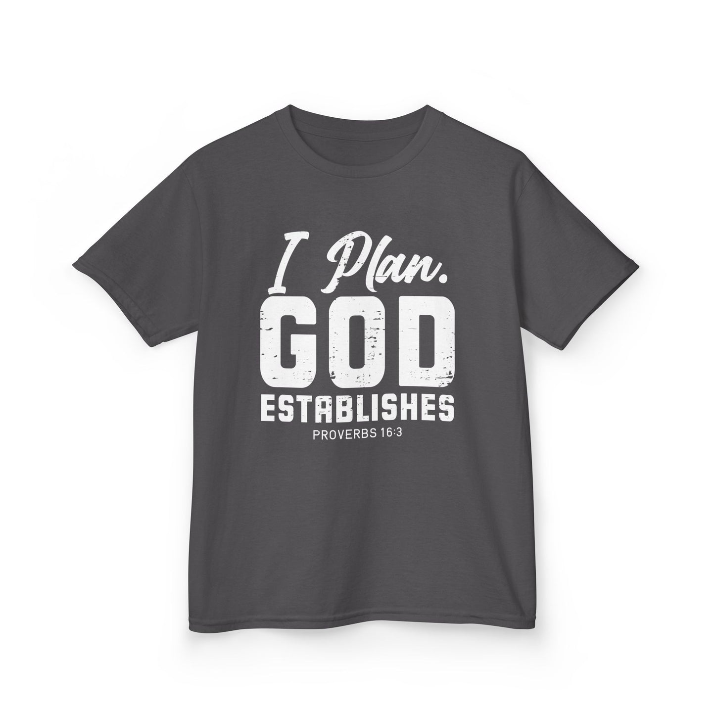 I Plan. God Establishes Kids Tee