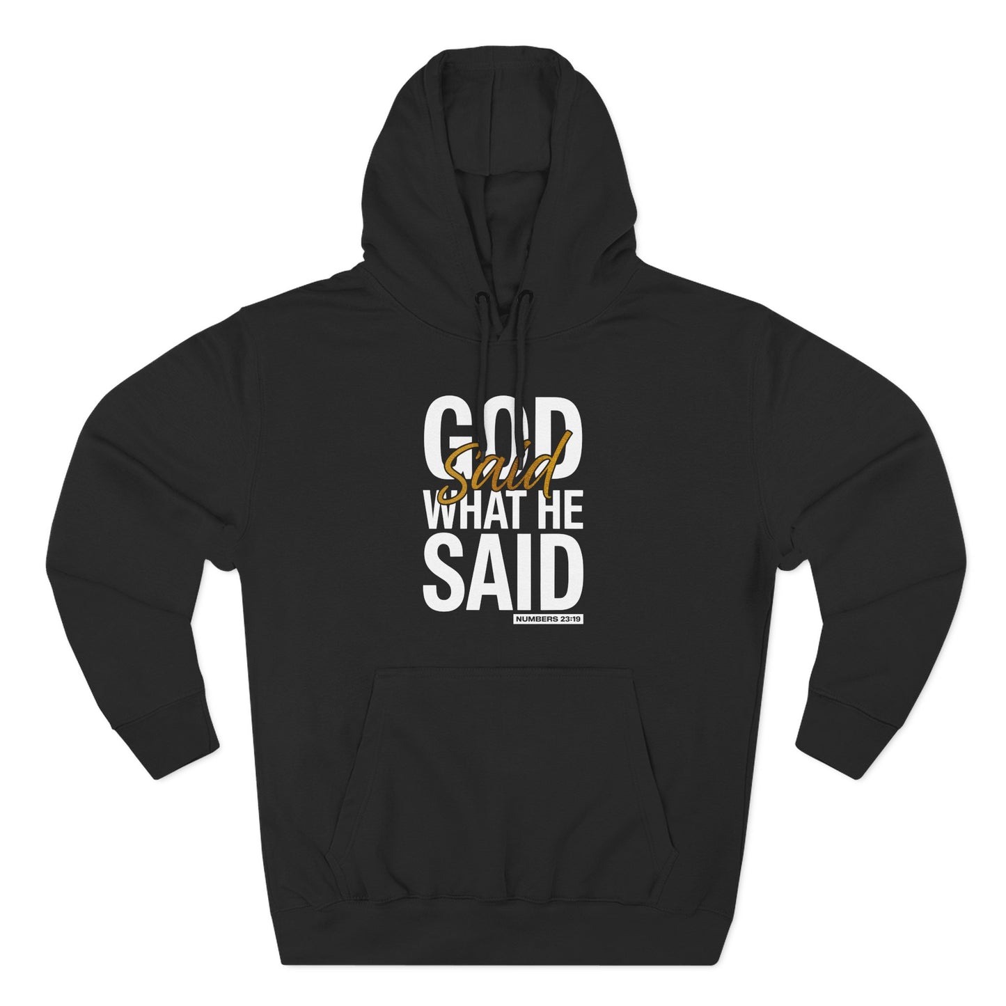God Said What He Said  Hoodie