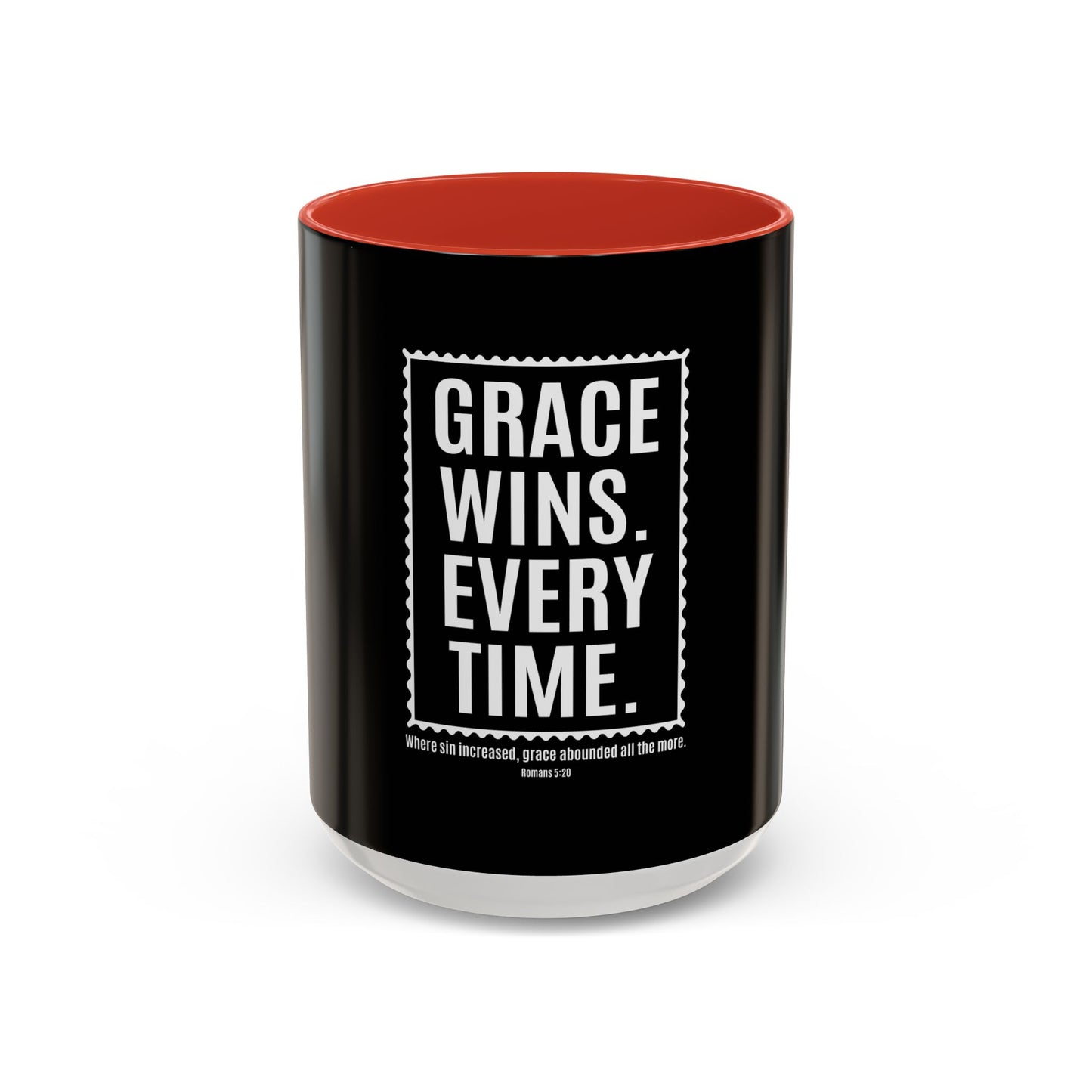 Grace Wins. Every Time Coffee Mug