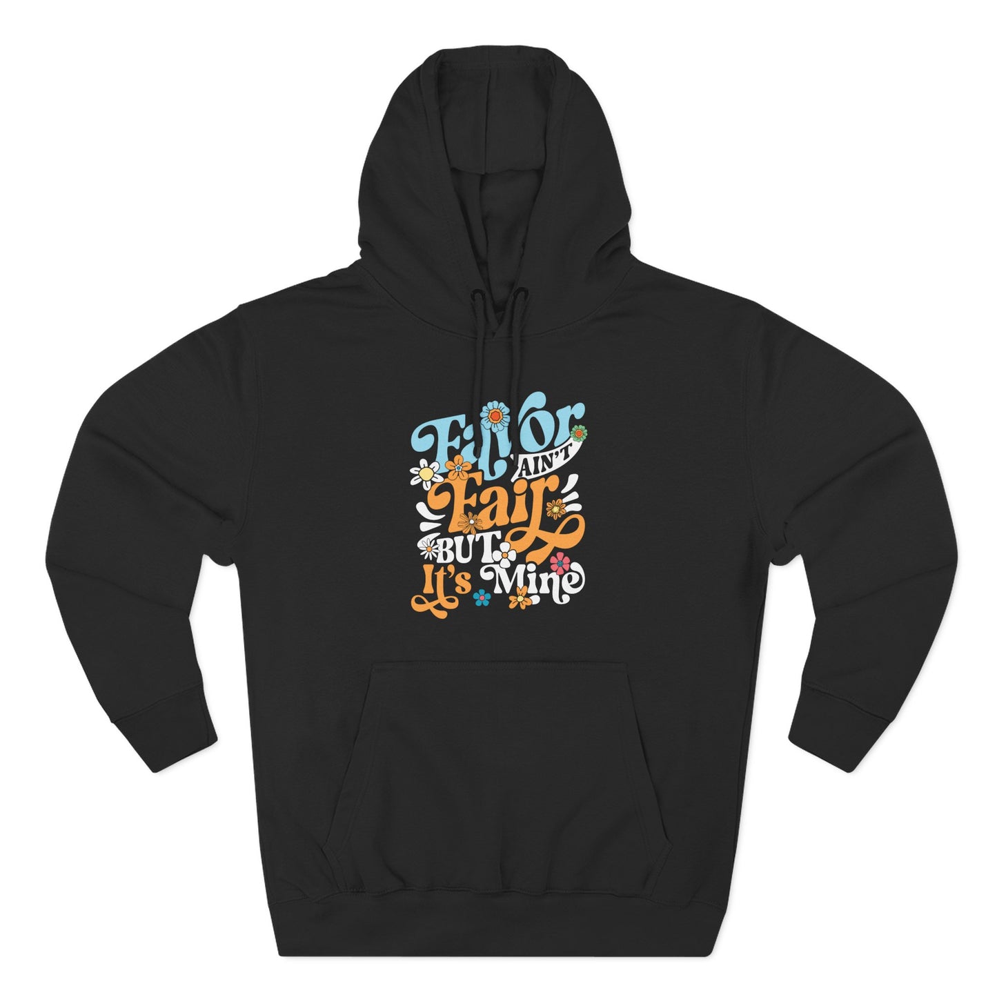 Favor Ain't Fair But it's Mind  Hoodie