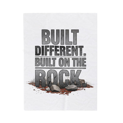 Built Different. Built on the Rock Velveteen Plush Blanket