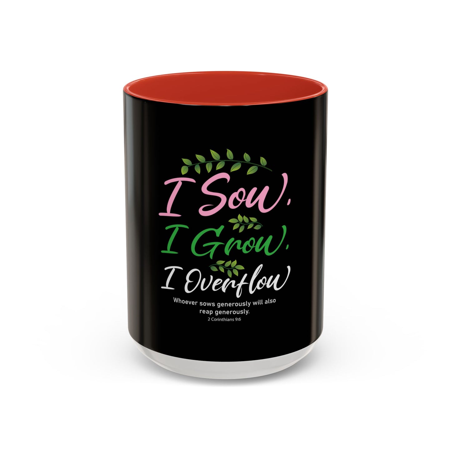 I Sow, I Grow, I Overflow Coffee Mug