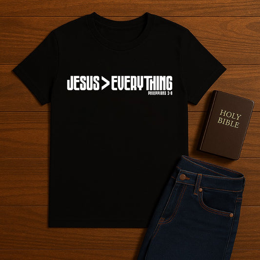 Jesus > everything Tee