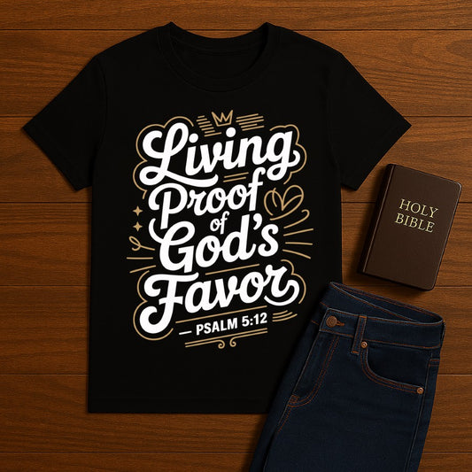 Living proof of God's favor Tee