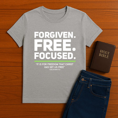 Forgiven. Free. Focused Tee