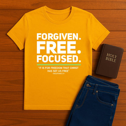 Forgiven. Free. Focused Tee