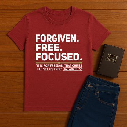 Forgiven. Free. Focused Tee