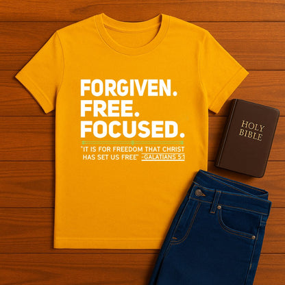 Forgiven. Free. Focused Tee
