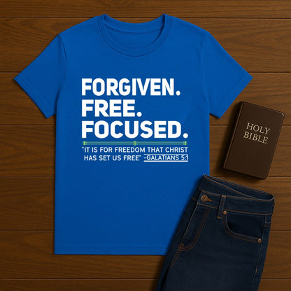 Forgiven. Free. Focused Tee