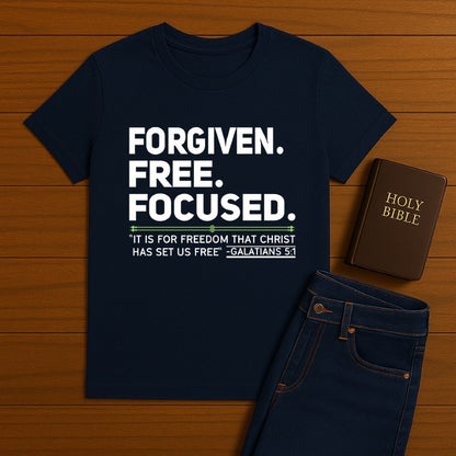Forgiven. Free. Focused Tee
