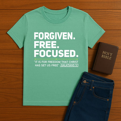 Forgiven. Free. Focused Tee