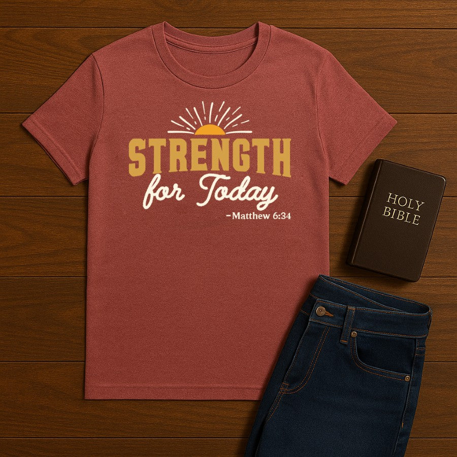 Strength for today  Tee