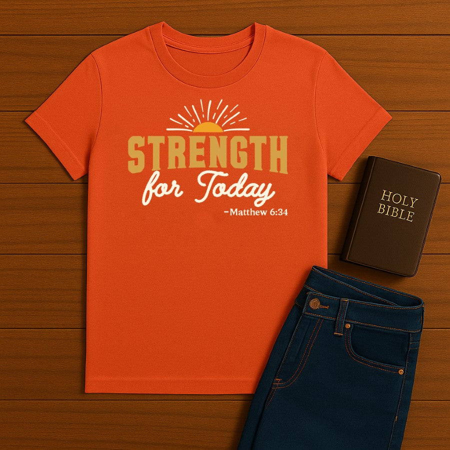 Strength for today  Tee