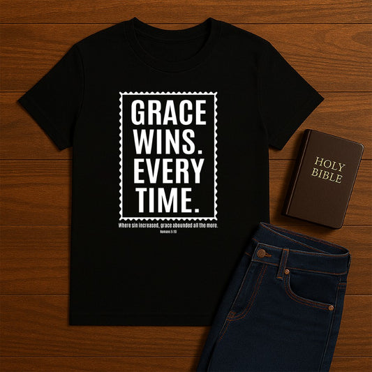 Grace Wins Every time Tee
